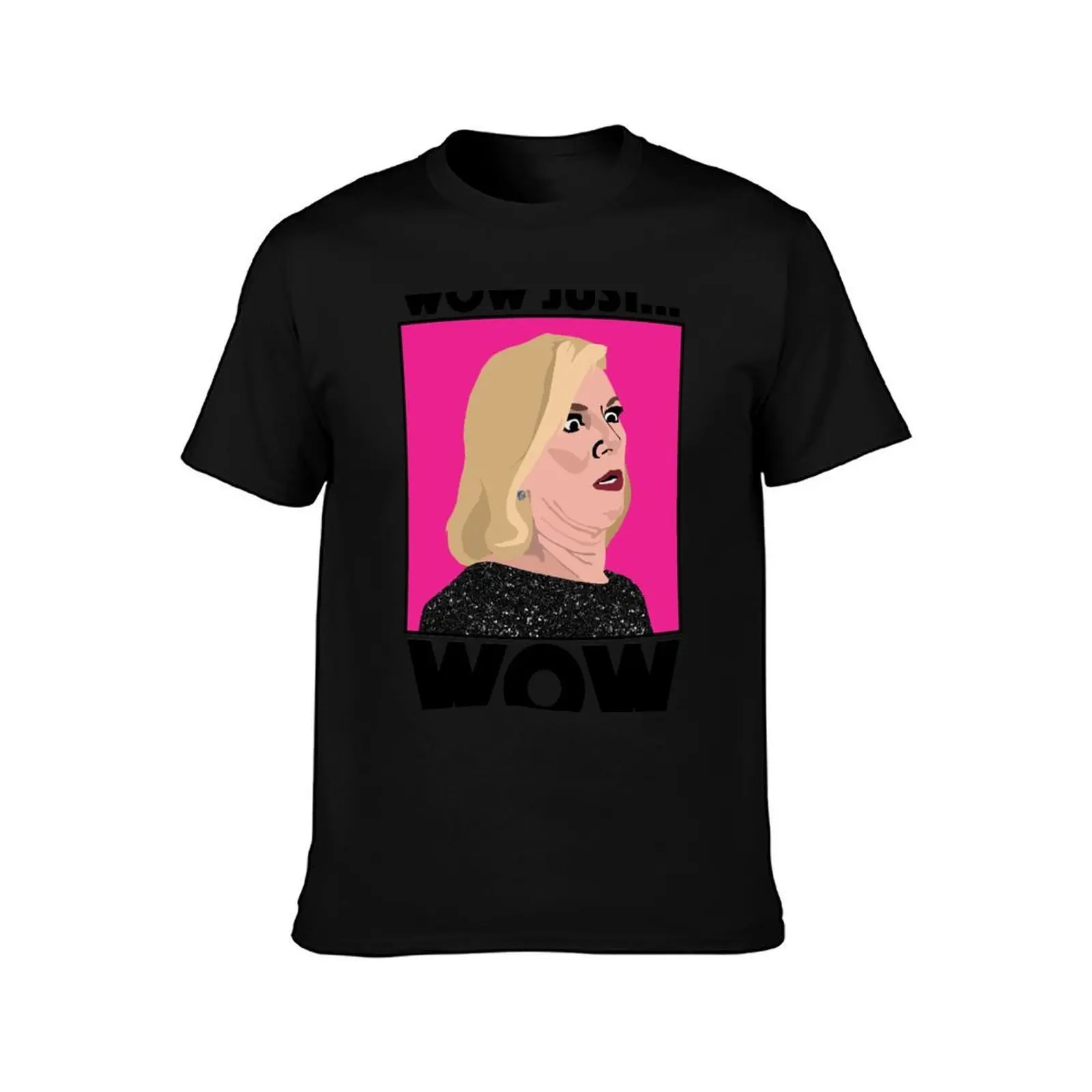 RAMONA SINGER|Wow Just Wow |RHONY (Real Housewives of New York ) T-Shirt Festive Simple T-Shirt