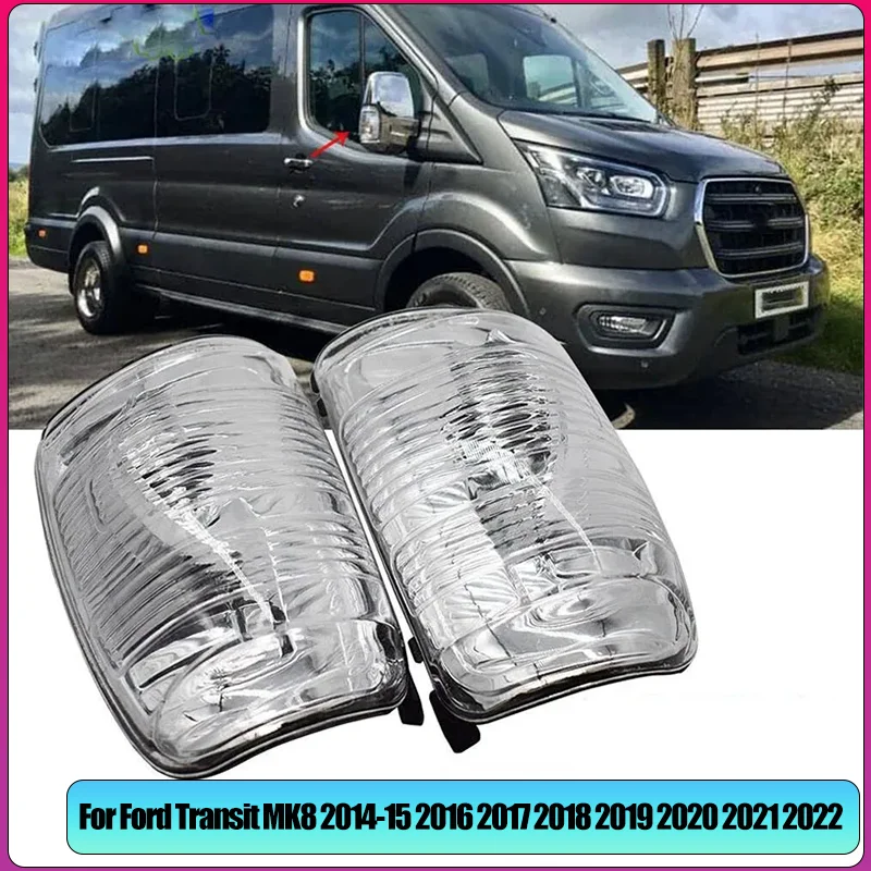 

For Ford Transit MK8 2014-15 2016 2017 2018 2019 2020 2021 2022 Car Rearview Wing Mirror Signal Indicator Lens Cover Clear Shell