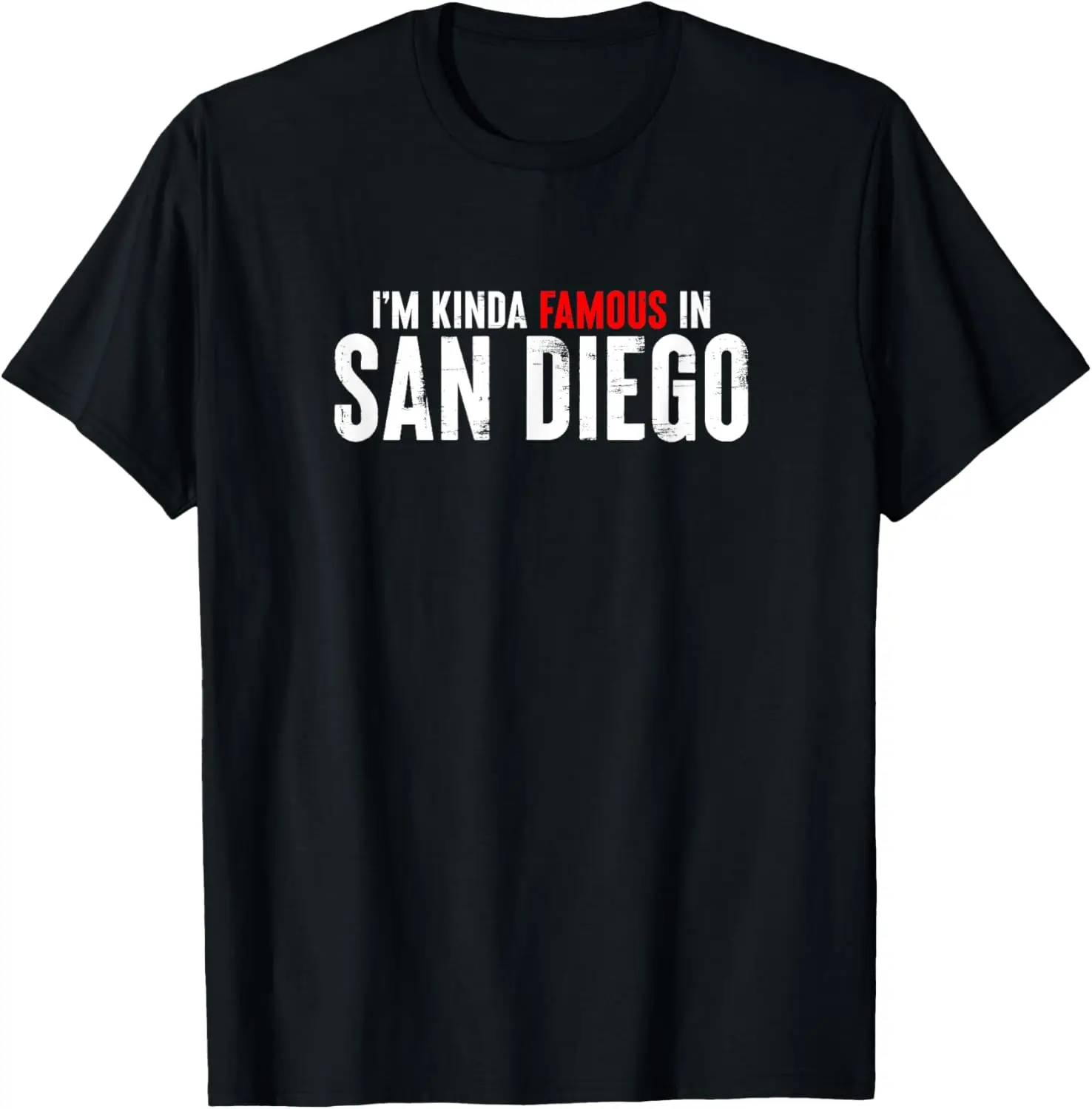 Koszulka Jestem trochę znana w San Diego, Kalifornii