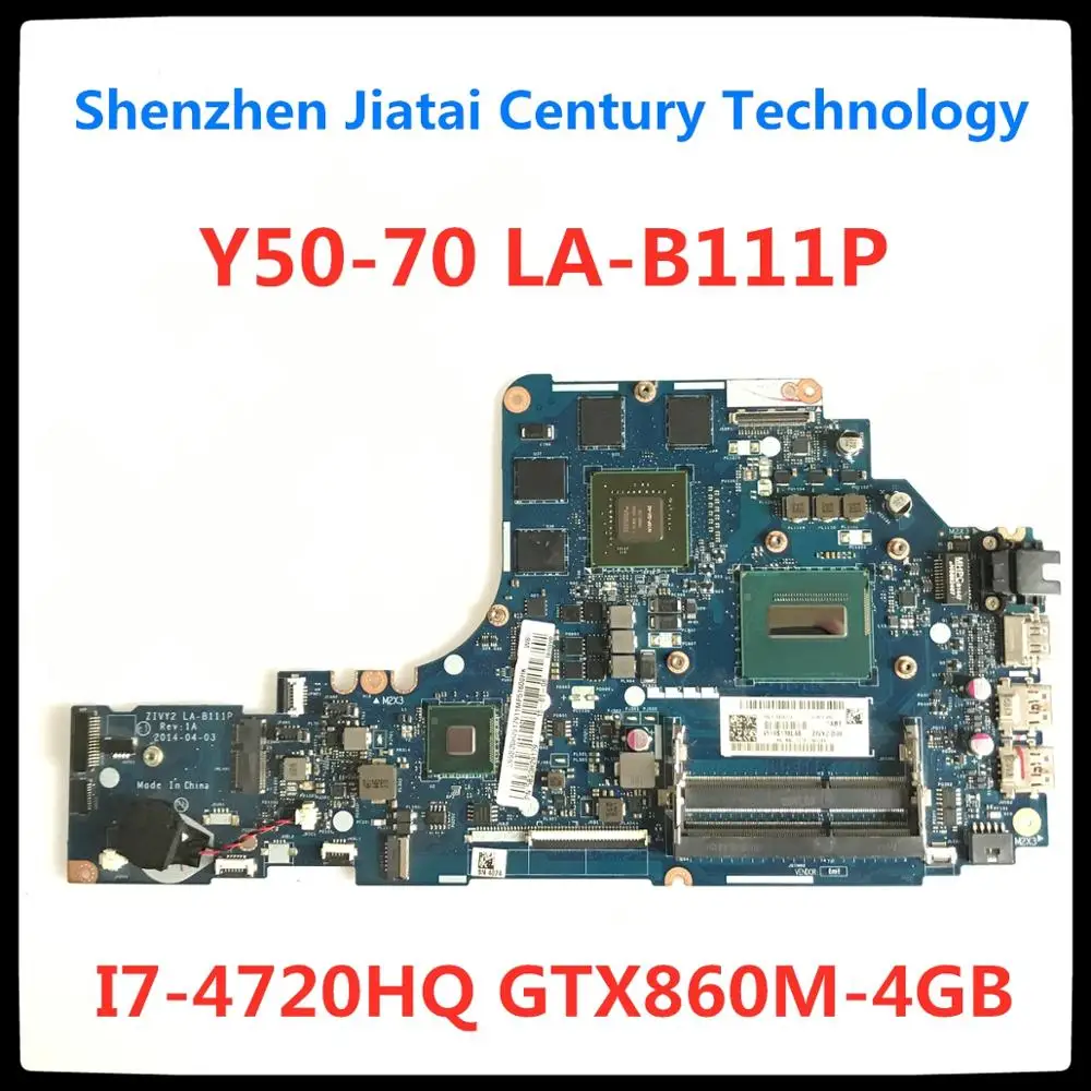 

Original ZIVY2 LA-B111P Laptop motherboard for Lenovo Y50-70 original mainboard I7-4720HQ/4710HQ GTX860M-4GB 100%TESTED OK