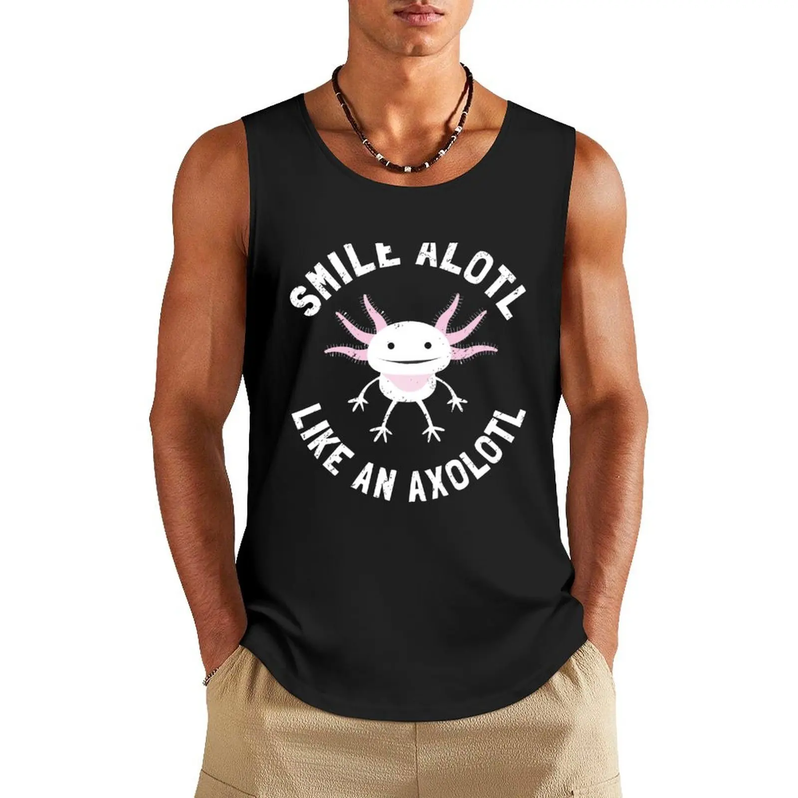

Smile Alotl Like An Axolotl Tank Top man vest gym accessories man gym clothing men