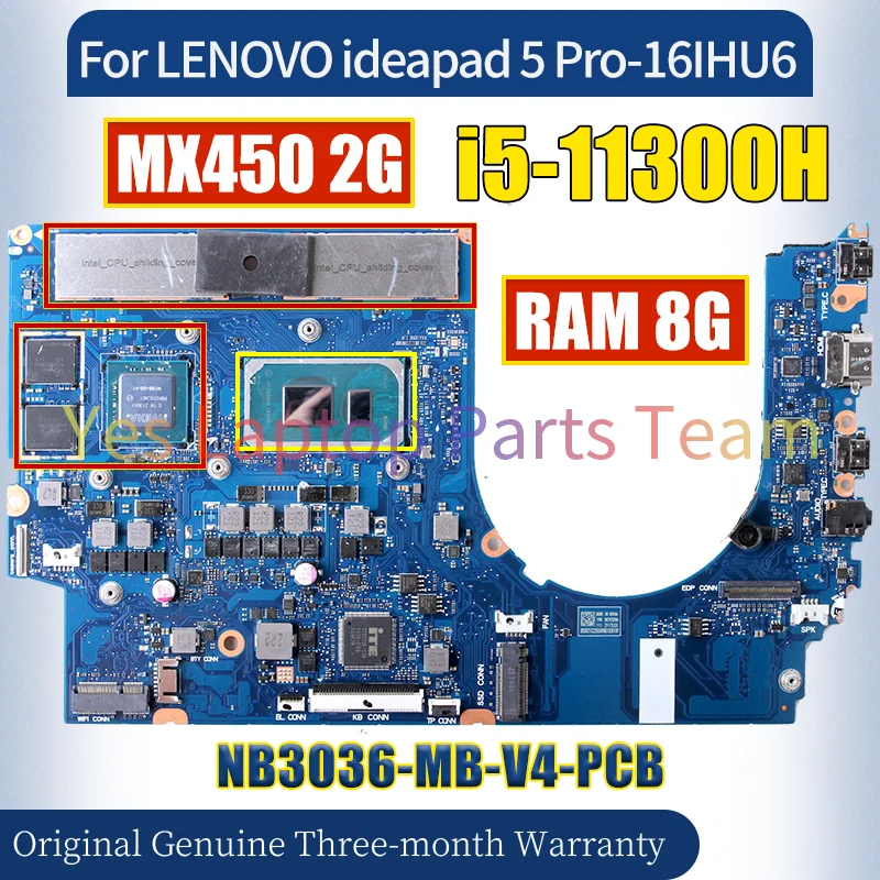 NB3036-MB-V4-PCB For LENOVO ideapad 5 Pro-16IHU6 Laptop Mainboard i5-11300H MX450 2G N18S-G5-A1 With RAM Notebook Motherboard