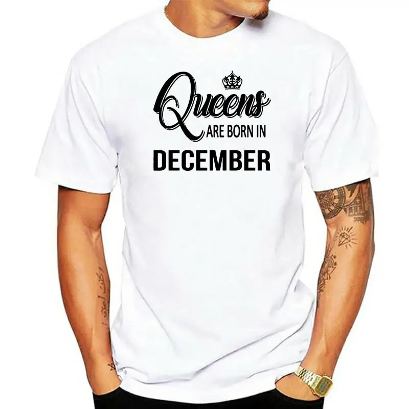 Men t shirt Queens Are Born In December -White Version Women t-shirt