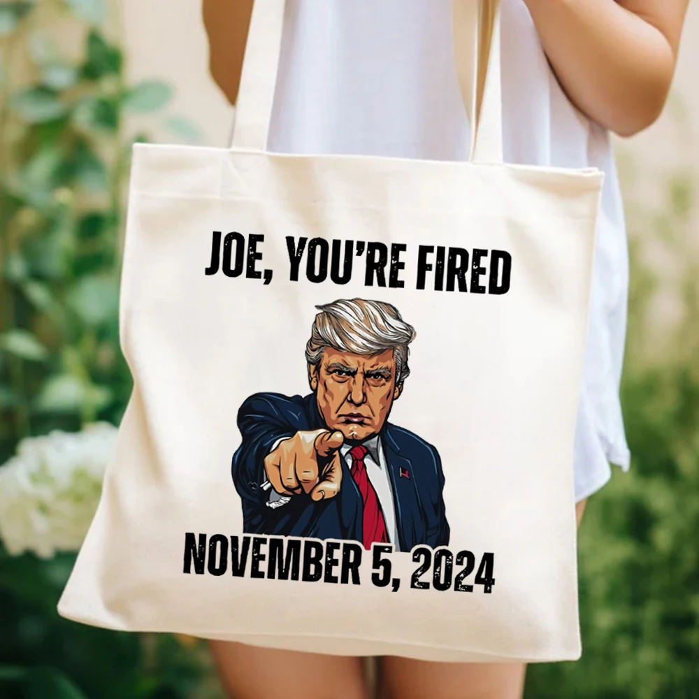 Joe You Are Fired November 2024 Tote Bags Elect Donald Trump Graphic Patriotic Women's Handbag Graphic Bags Canvas Tote Bag