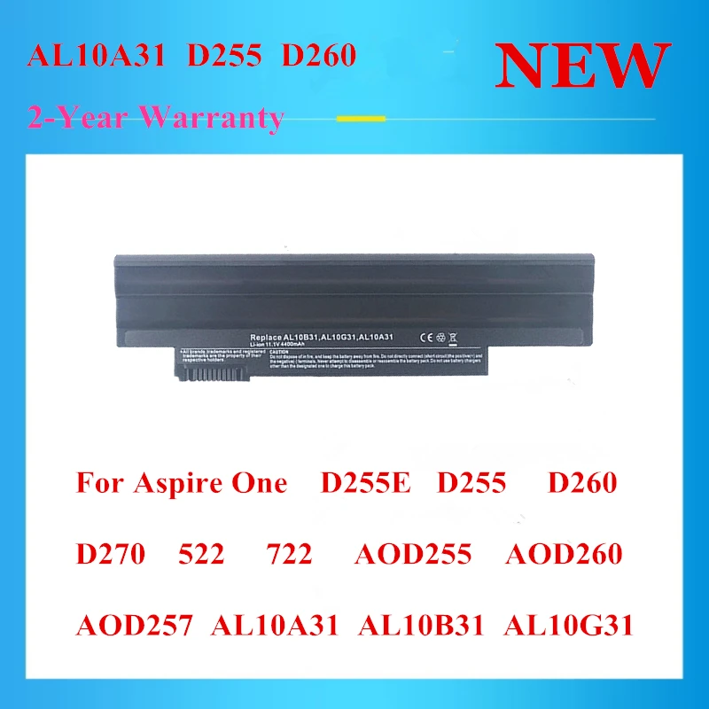 AL10A31 Laptop Battery For Aspire One  D255E  D255 D260 D270 522  722  AOD255 AOD260    AOD257  AL10A31  AL10B31  AL10G3
