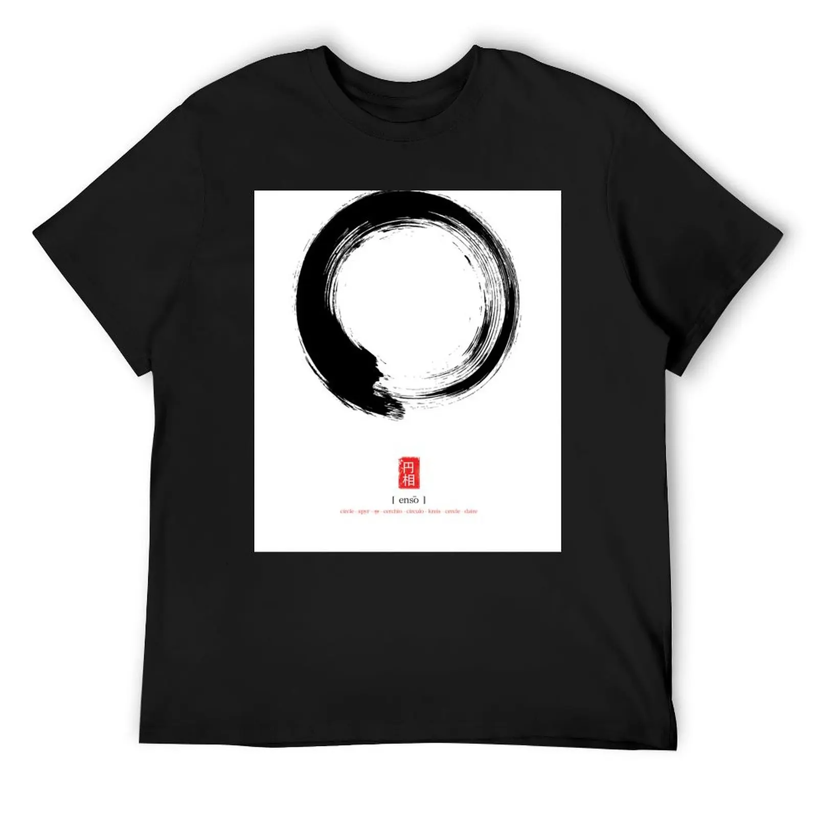 

Enso / Japanese Zen Circle Poster T-Shirt summer top Funny t-shirt graphic shirts Luxury man heavyweight t shirts for men