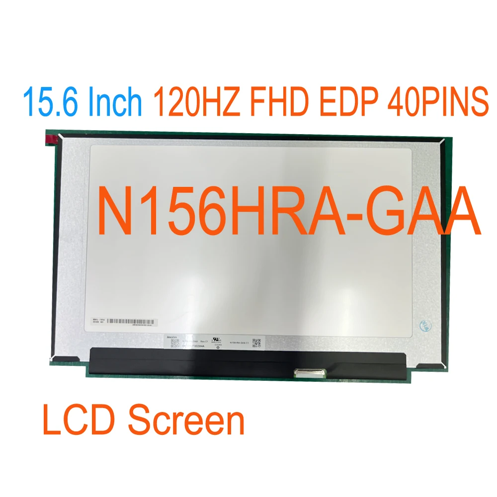 

15.6 Inch 120HZ 40 PIN FHD N156HRA-GAA lcd Screen Panel LCD Display Screen Replacement