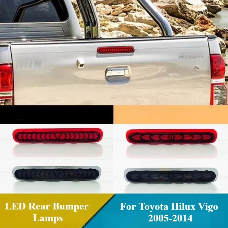 

1PCS LED High Brake Light For Toyota Hilux Vigo 2005-2014 Brake Lights Dynamic Turn Signal Rear Bumper Lamp Reflector Fog Lamp
