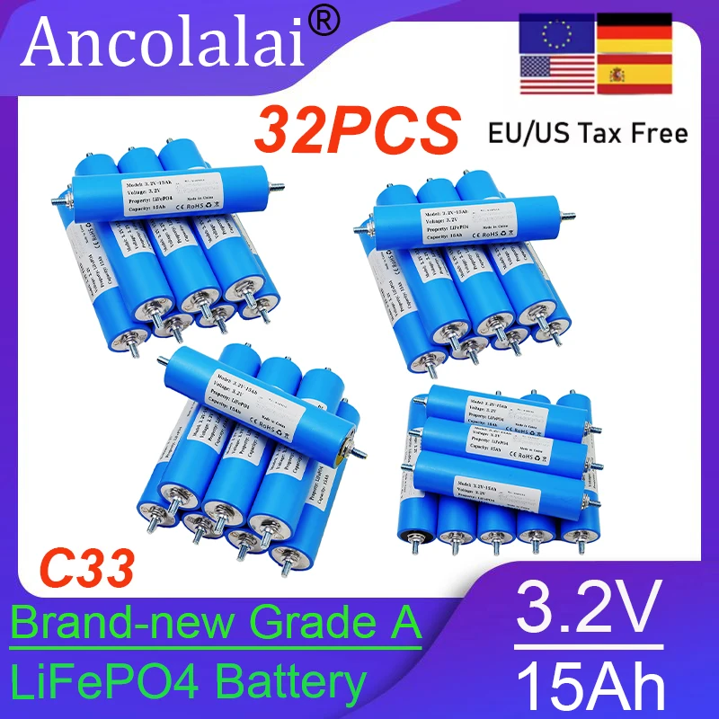 

32PCS C33 3.2V 15Ah lithium iron phosphate battery DIY4S 12V 24V 15000mAh large capacity tourist cart golf cart solar inverter