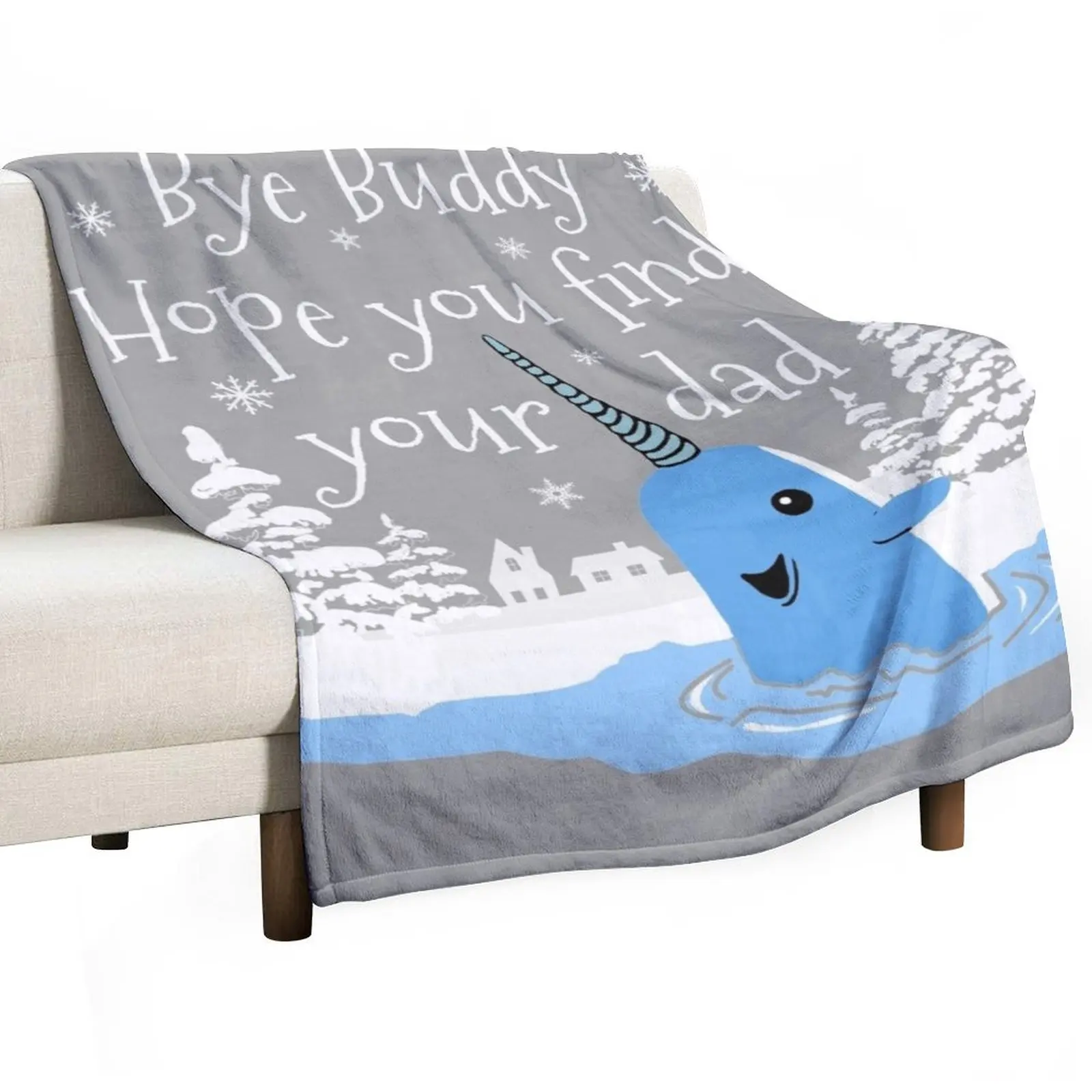 

Bye Buddy Hope you find your dad Throw Blanket heavy to sleep Thins Beautifuls Decorative Throw Blankets