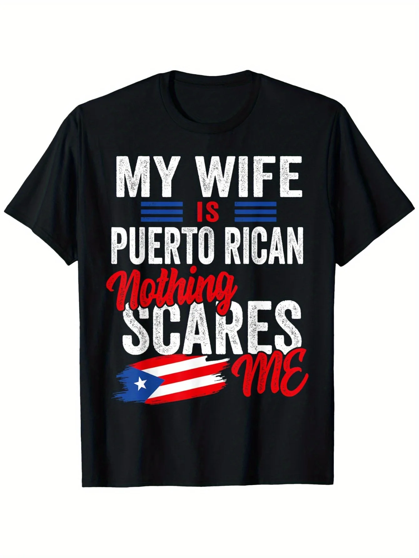 My Wife Is Puerto Rican Nothing Scares Me