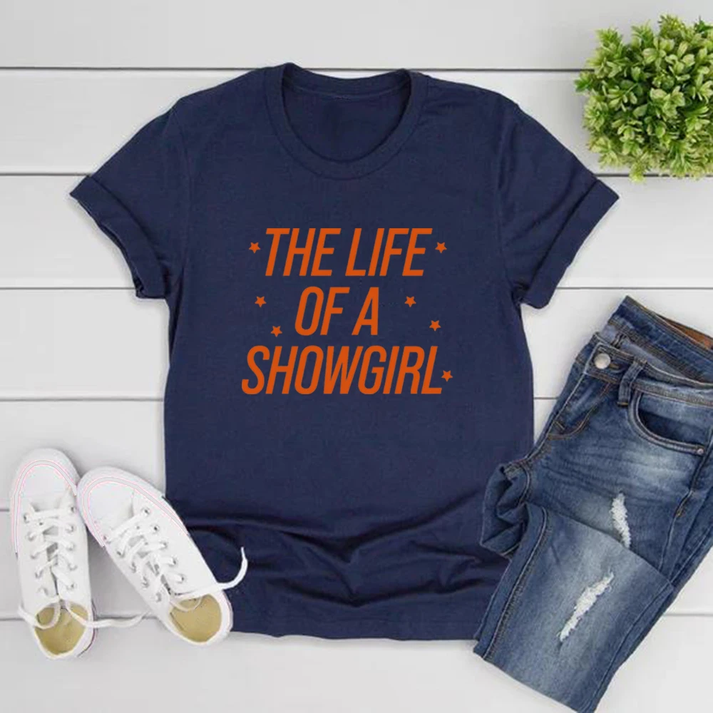 حياة قميص في عصر فتاة الإستعراض تي شيرت المرأة بلايز TS 2025 ألبوم جديد تي شيرت Showgirl الموسيقى مروحة هدية تي شيرت ملابس حريمي