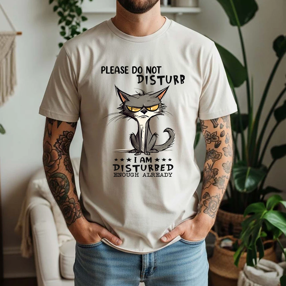 New Summer Men's 100% Cotton T-Shirt I Am Disturbed Enough Already Funny Cat Casual Breathable Short Sleeve