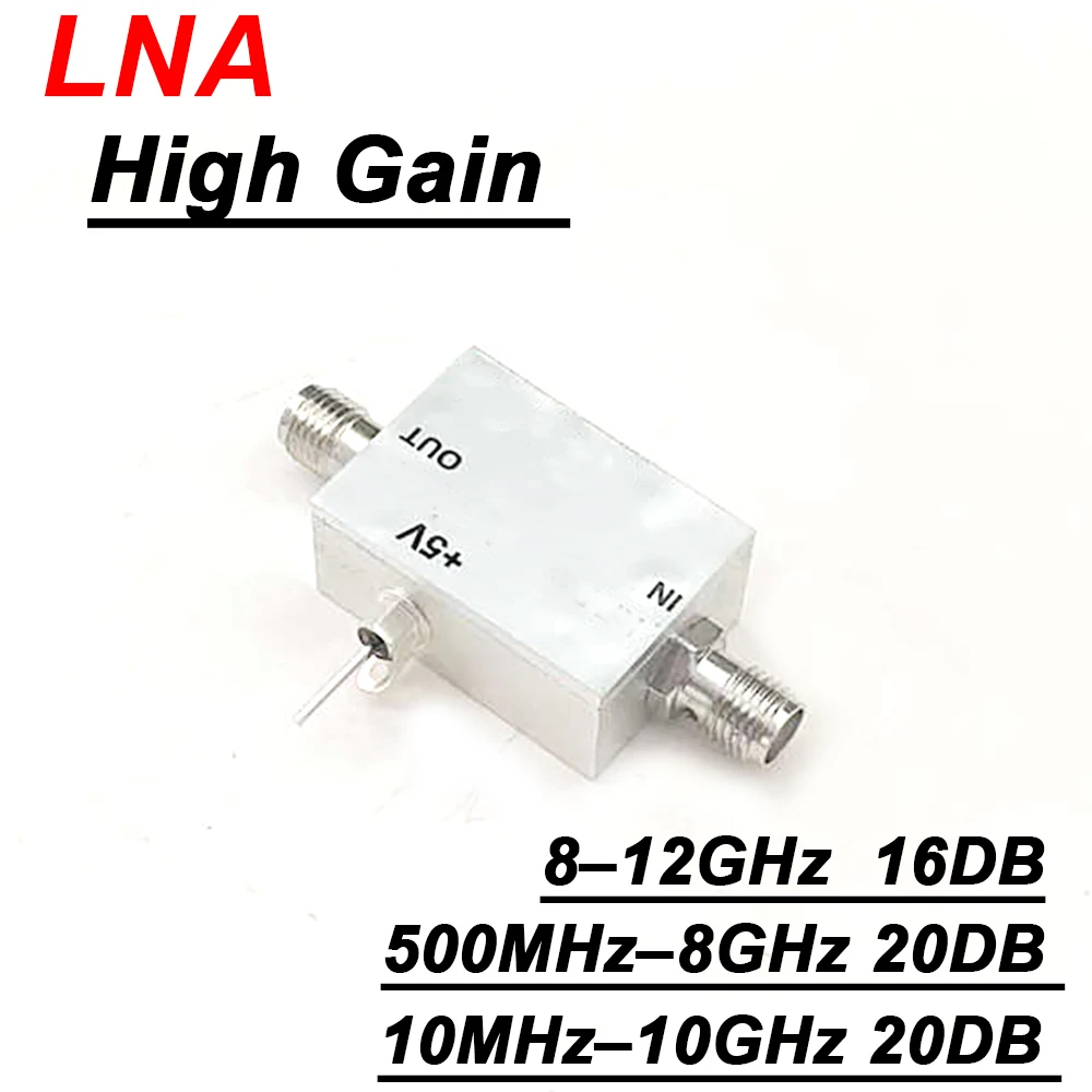 Ultra Low Noise Amplifiers 10MHz–10GHz/500MHz–8GHz/8–12GHz LNA 20db High Gain High Flatness For L/S/C-band Receiver Systems