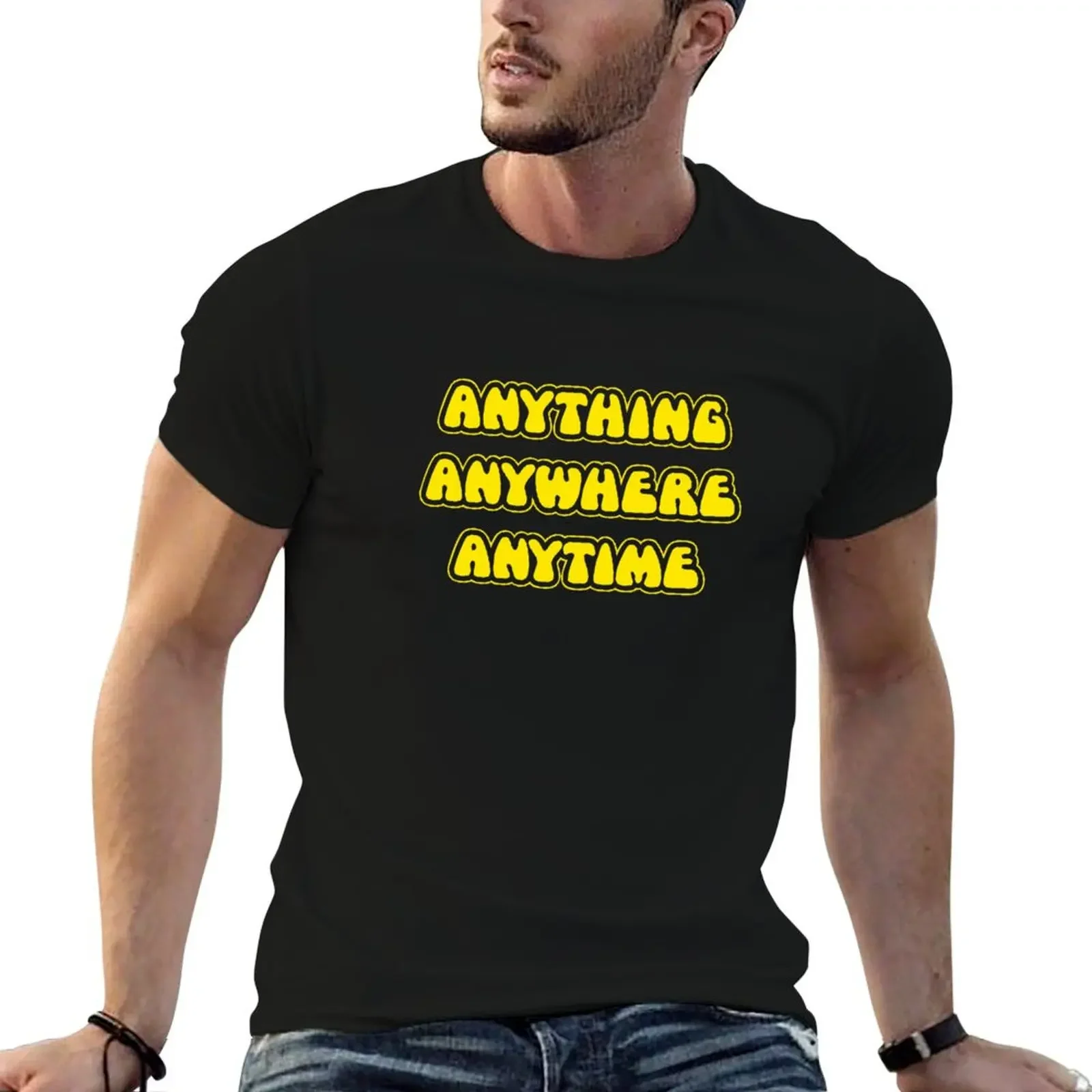 The Goodies - Anything Anywhere Anytime T-Shirt Clothing Personalized t-shirt Funny t-shirt quick-drying workout shirts for men