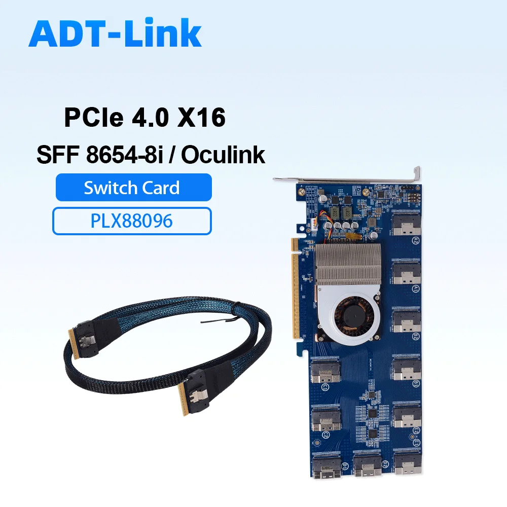 ADT-Link PLX88096 PCIe 4.0 x16 Expansion Card No Split Required 10X / 6X SFF8654 8i Port Multi-Mode PCIe Switch for NVMe SSD GPU