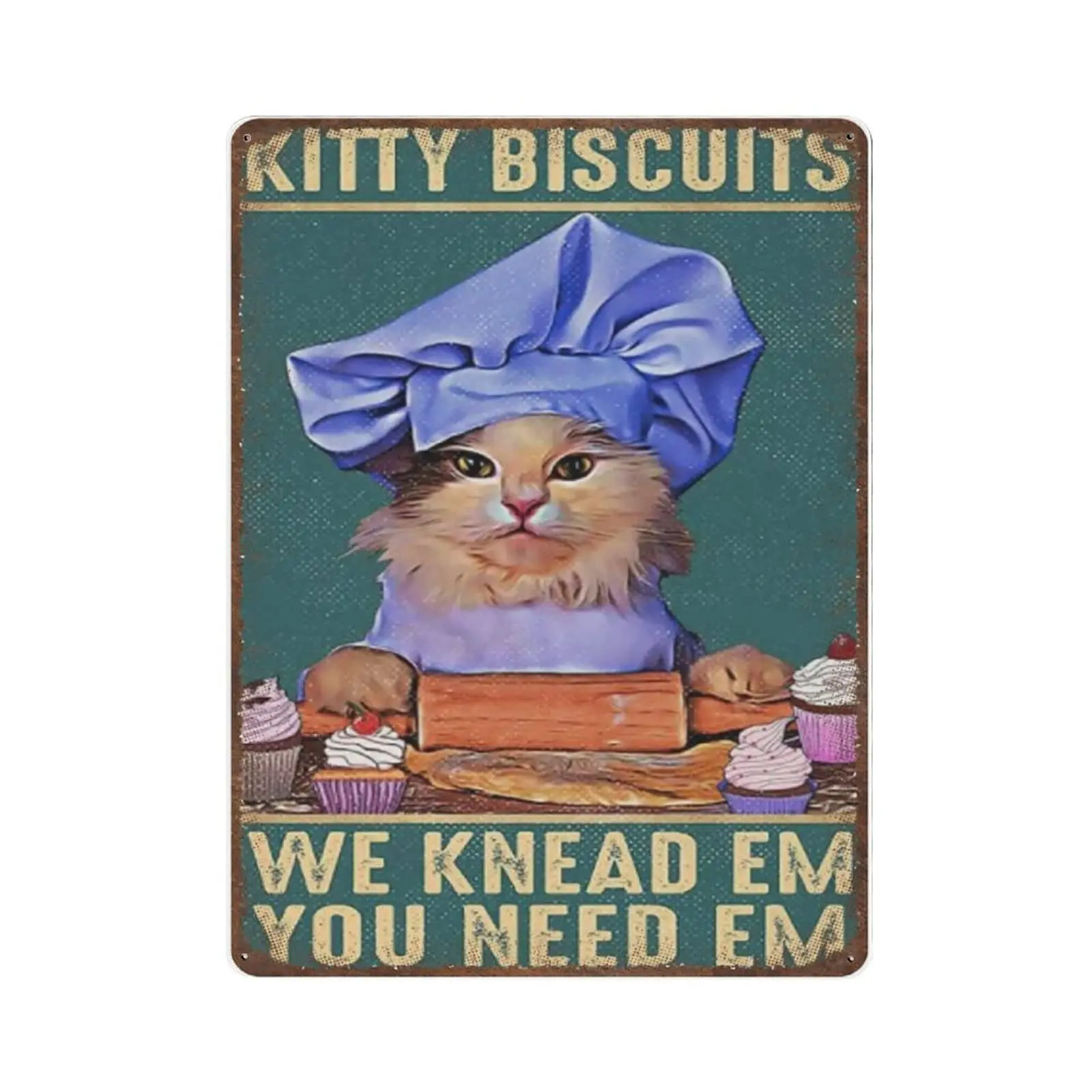 Retro Cat Metal Tin Sign-Kitty Biscuits You Need Em We Knead Em Tin Sign -Novelty Posters，Home Decor Wall Art，Funny Signs for H