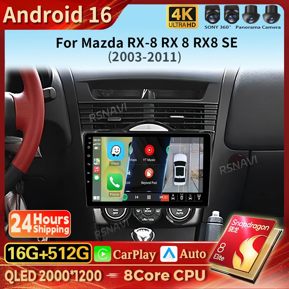 Android 16 Carplay Auto 2K Screen Car Radio BT Multimedia Player For Mazda RX-8 2003 - 2008 Autoradio GPS Stereo BT 16G-512G