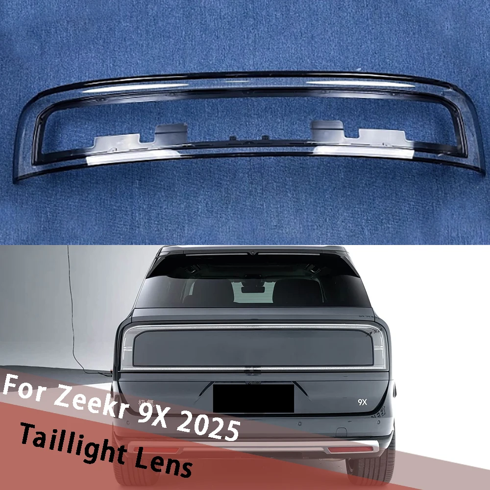 

For Zeekr 9X 2025 Through Car Taillight Cover Taillamp Housing Rear Lamp Shell Transparent Lampshade Lens Shade Plexiglass