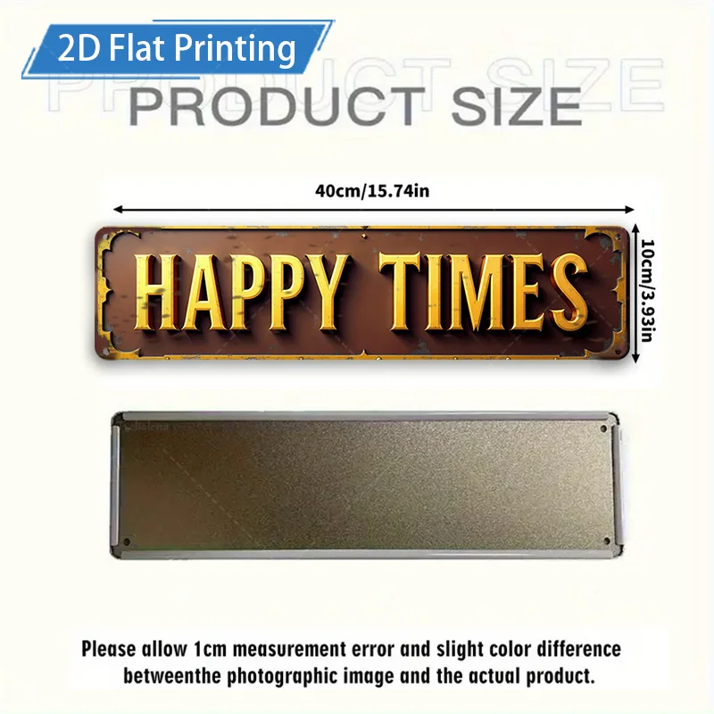 [2D FLAT] 1 قطعة لافتة معدنية، 4 × 16 بوصة ريترو هابي تايمز علامة معدنية جدار الفن لديكور المنزل