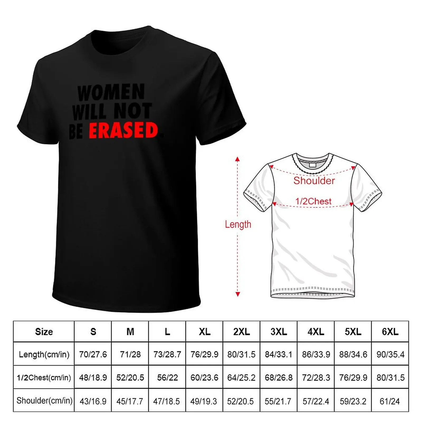 Women Will Not Be Erased / Black-Red T-Shirt man t shirt designer T-Shirt