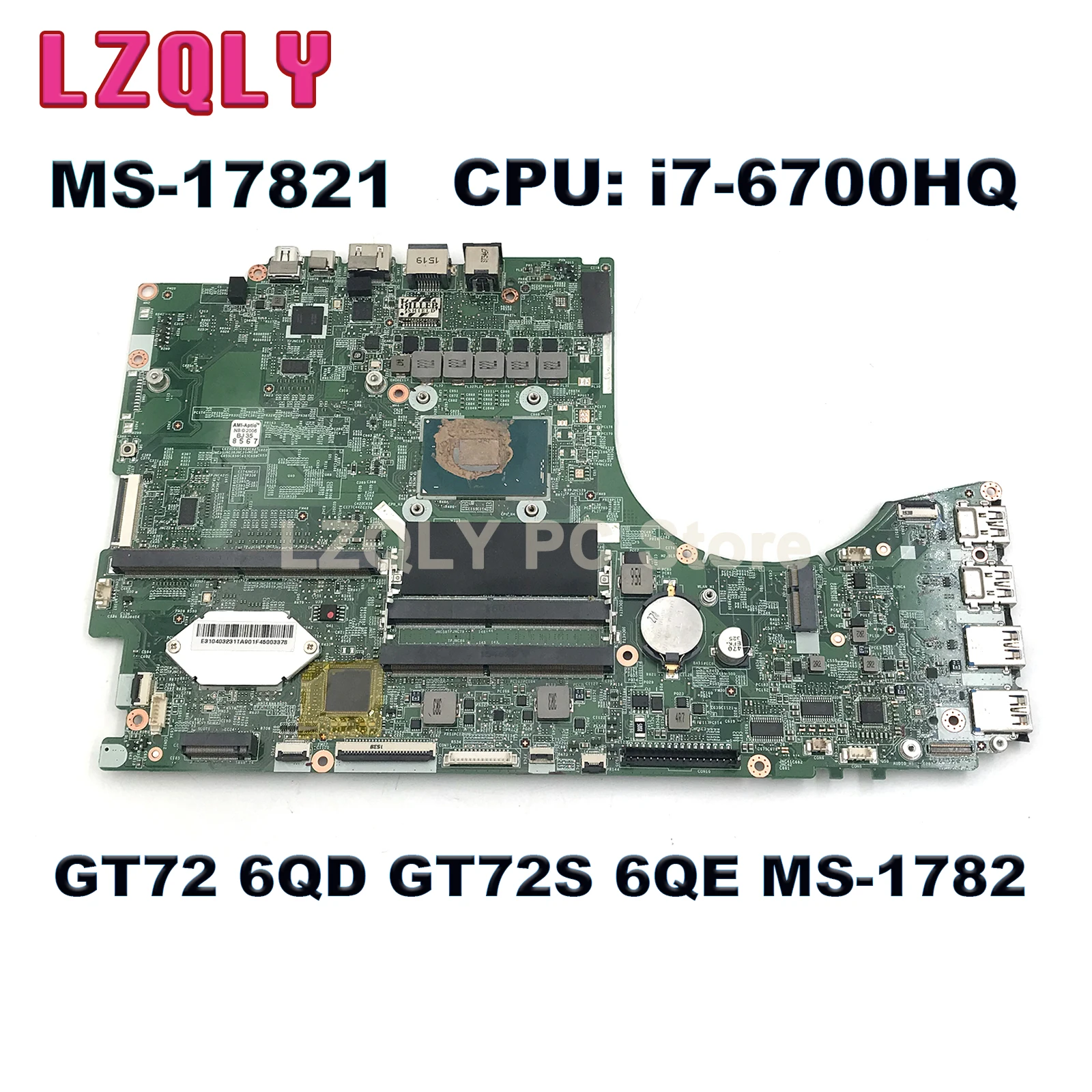 For MSI GT72 6QD GT72S 6QE MS-1782 Laptop Motherboard MS-17821 With i7-6700HQ CPU 100% work