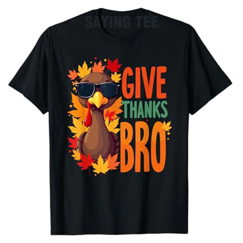 Give Thanks Bro Cute Gobble Turkey Kids Men Thankful Thanksgiving T-Shirt Boys Fashion Wobble Design Graphic Outfit Saying Tee