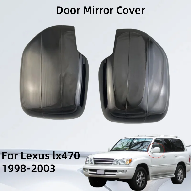 

Gloss Black Door Mirror Cover Trim For Lexus Rx lx470 1998 1999 2000 2001 2002 2003 Car Accessories Exterior Components Decorate