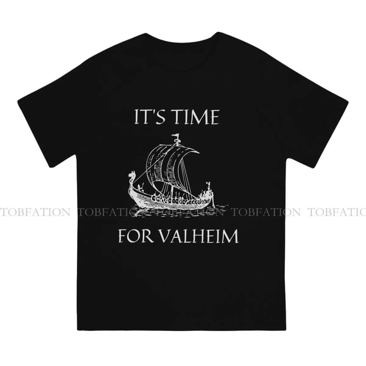 It's Time For Valheim Sailing Boat Newest TShirts Valheim Game Men Graphic Pure Cotton Streetwear T Shirt O Neck Oversized