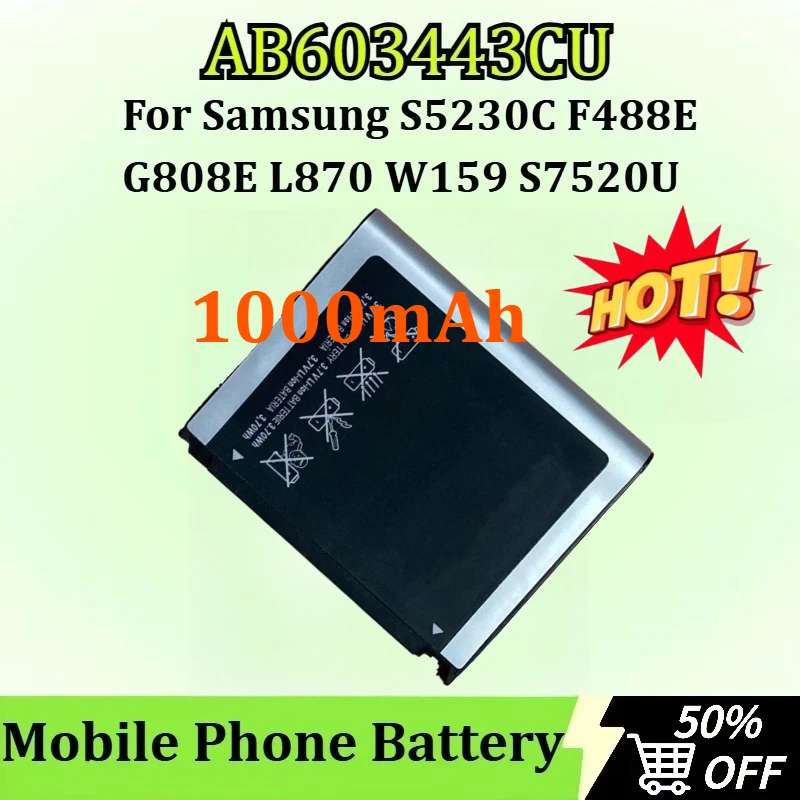 

AB603443CU/AB603443CC/AB603443CE 1000mAh for Samsung F488E S5230C G808E L870 W159 GT-S5233 G800 S7520U S5230 F539 Replaceable