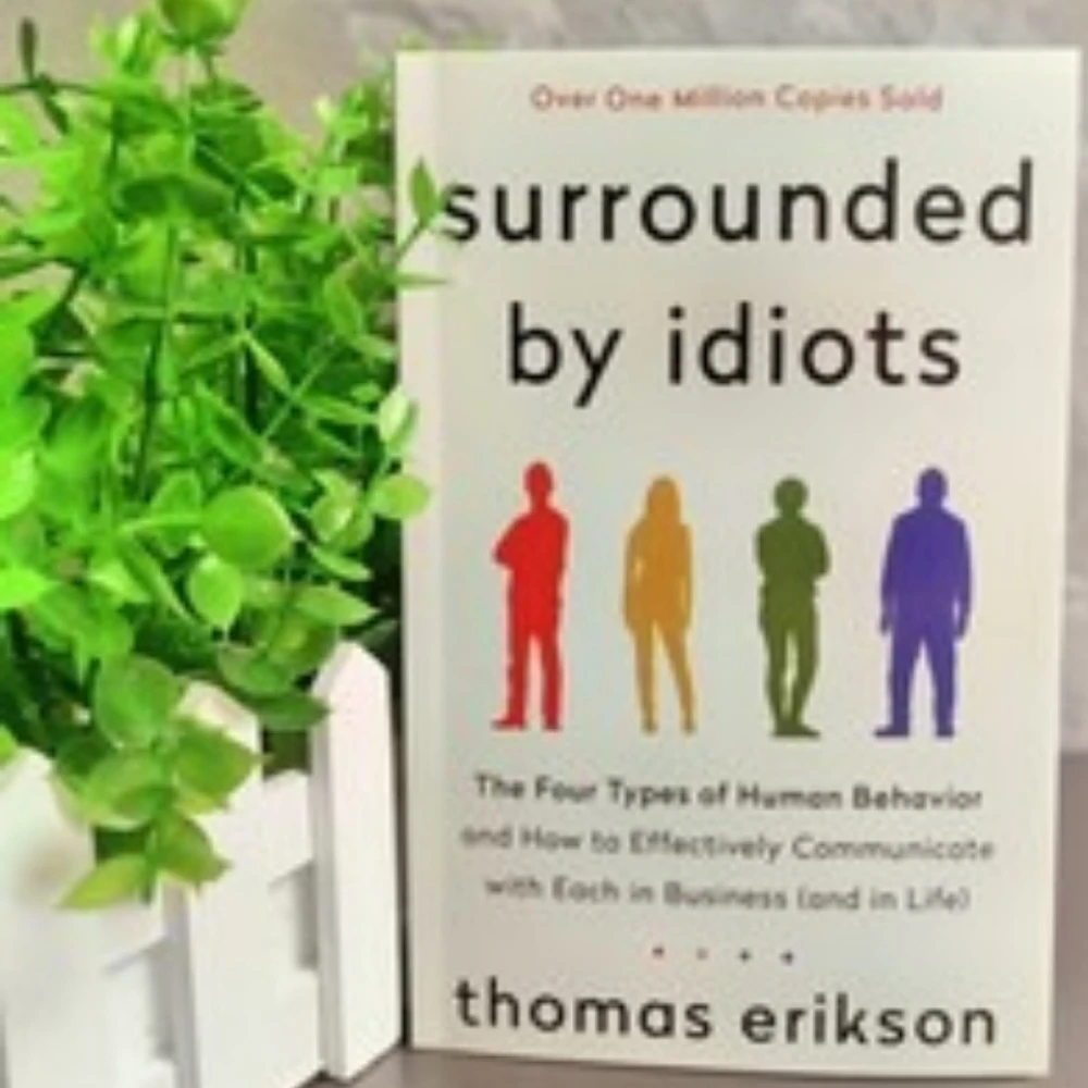 

2026 Surrounded By Idiots The Four Types of Human Behavior By Thomas Erikson English Book Bestseller Novel