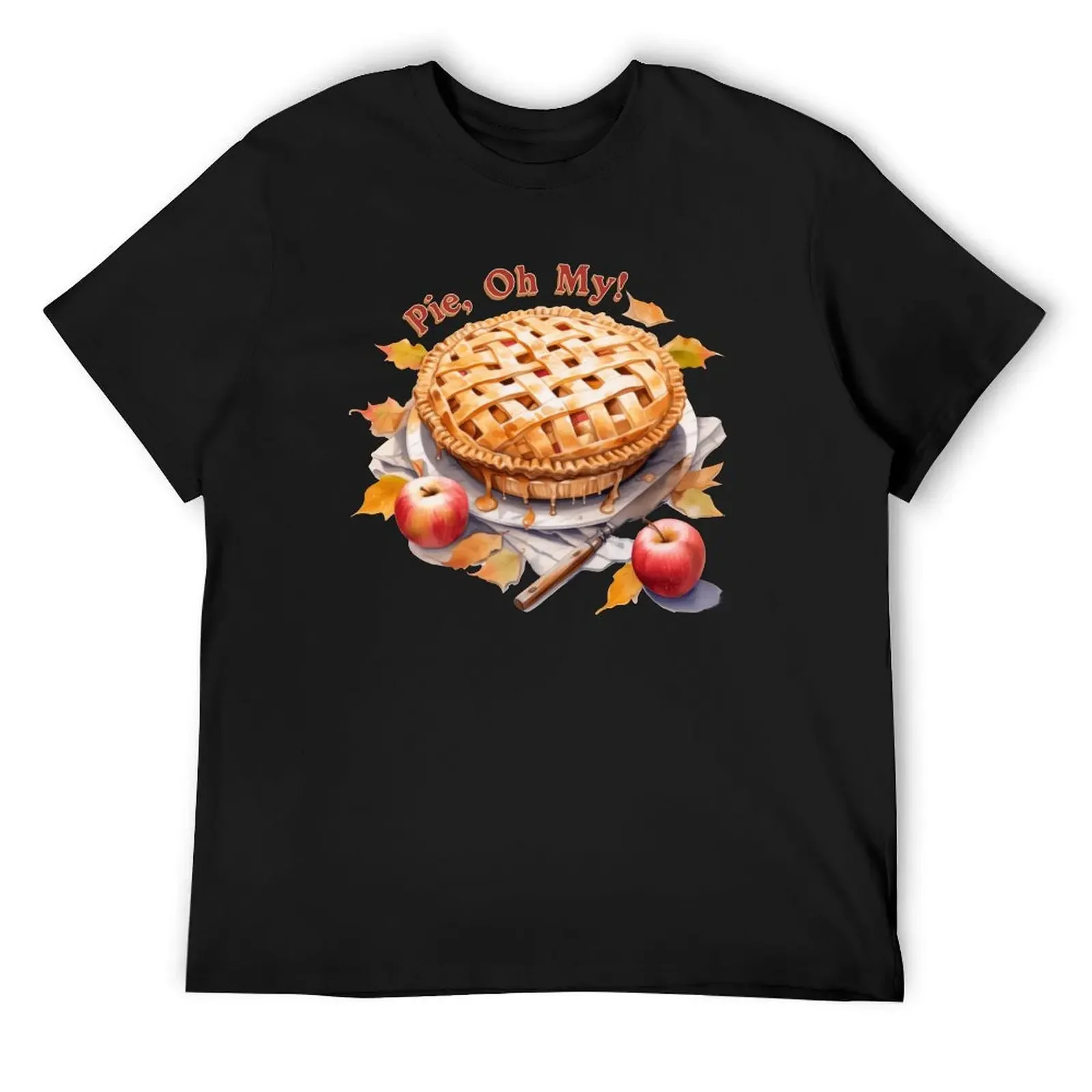 Thanksgiving apple pie funny quote: Pie, oh my! T-Shirt summer tops summer top funny t shirts men