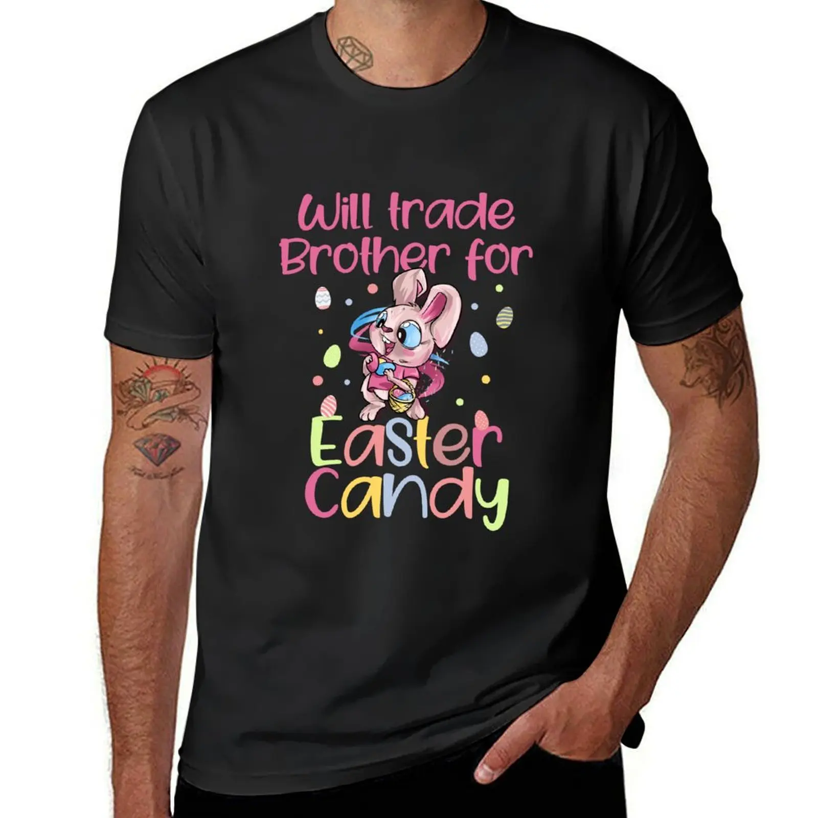 

Will Trade Brother For Easter Candy Funny Easter Kids Gift T-Shirt sublime Short sleeve tee mens funny t shirts