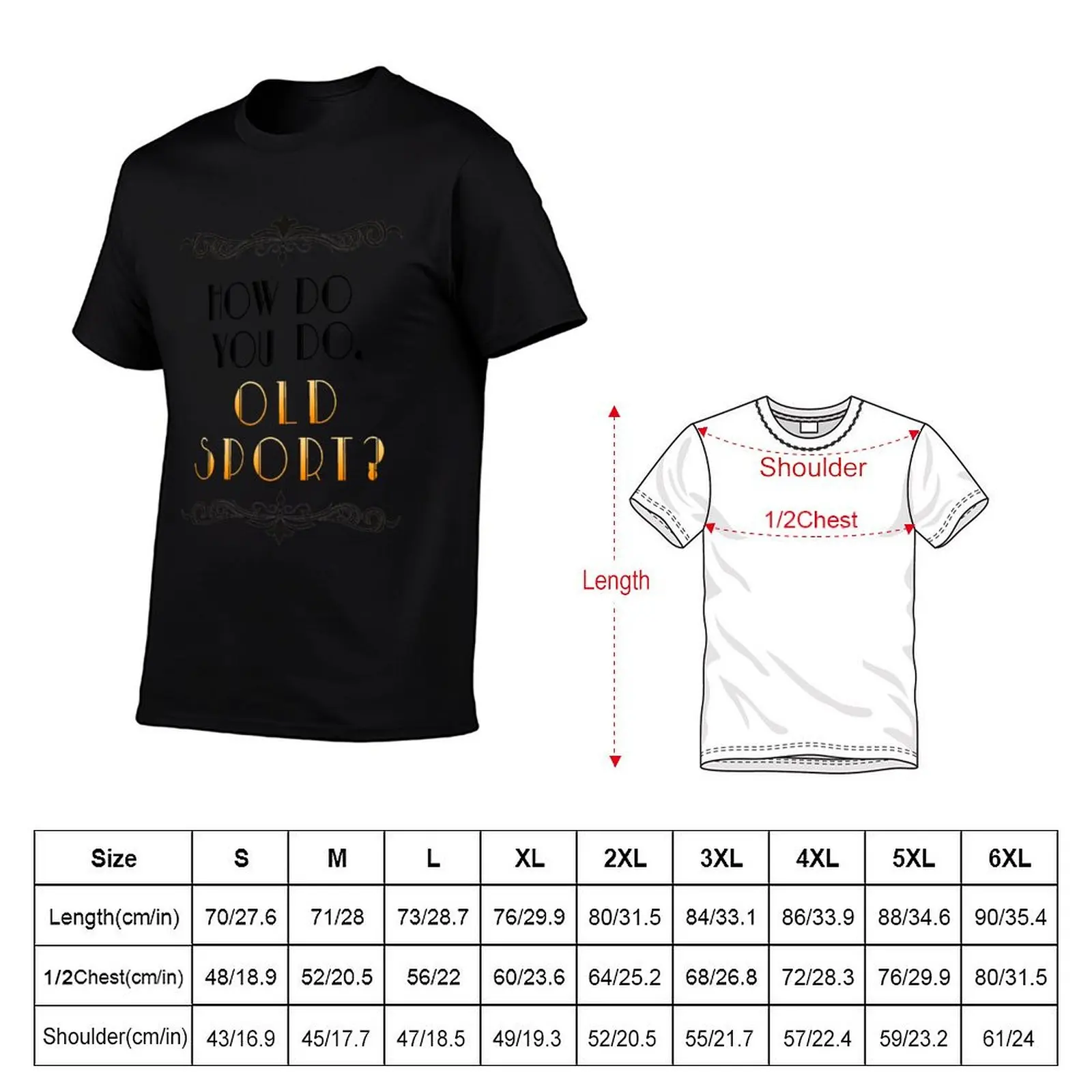 Old Sport - Gatsby T-Shirt tops new edition anime clothes mens graphic t-shirts pack