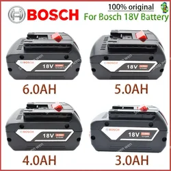 Original Bosch 18V 6.0AH rechargeable lithium-ion battery 5.0AH 4.0AH 3.0AH