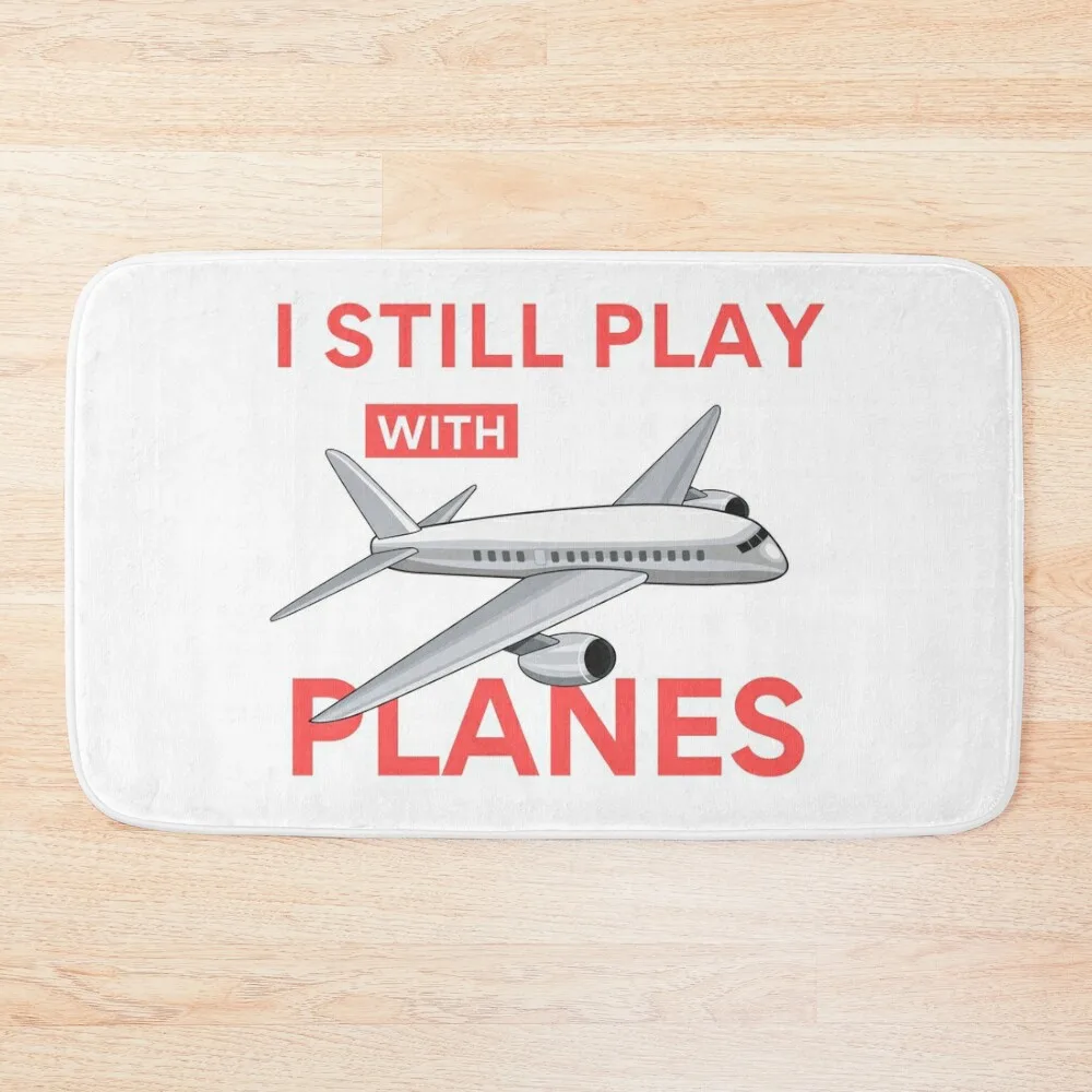 

I Still Play With Planes Bath Mat Bathroom Rug Set Non-Slip Shower Living Room Rug Washable Non-Slip Kitchen Rug Mat