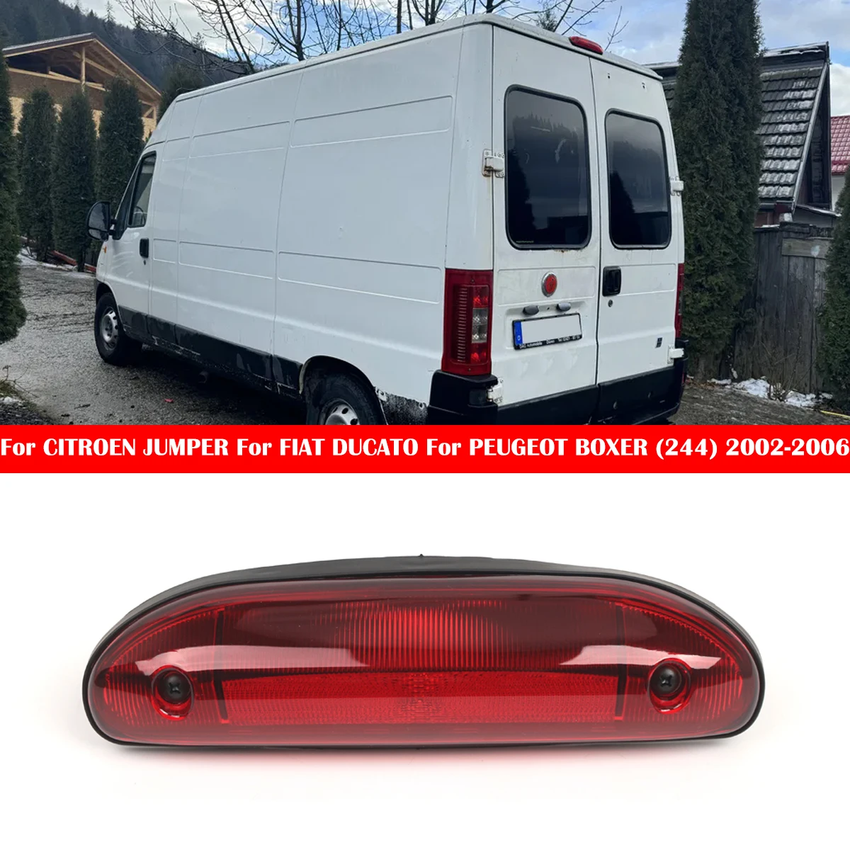 High Mount 3rd Rear Tail Brake Light Rear Stop Lamp For CITROEN JUMPER For FIAT DUCATO For PEUGEOT BOXER 244 735318908 6351AW