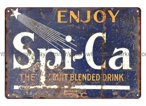 arly 20th century Spi-Ca Fruit Drink metal tin sign bedroom wall decor