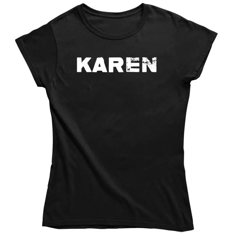 Karen Funny Social Media Debate Ladies T Shirt