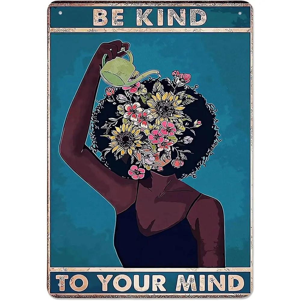 Aluminum Metal Sign Vintage Plaque,Black Woman Sunflower Watering Can Be Kind To Your Mind Floral Print Distressed Wall Ornament