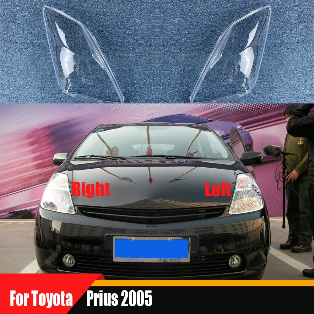 

For Toyota Prius 2005 2006 Car Front Headlight Cover Auto Headlamp Lampshade Lampcover Head Lamp light glass Lens Shell