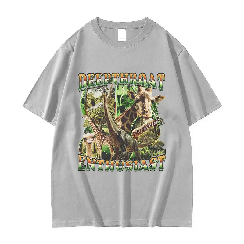 Deepthroat Enthusiast Giraffe Funny Meme T Shirts Men Women Retro High Quality Fashion T-shirt Tops 100% Cotton Oversized Tshirt