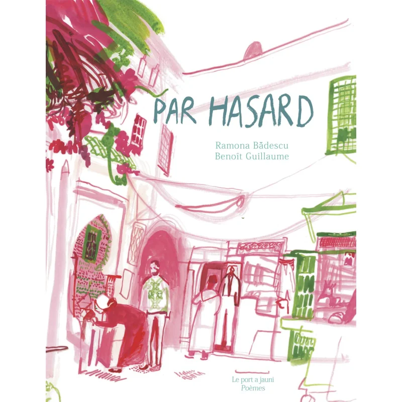 

Par Hasard Ramona Badescu Le Port A Jauni 9782919511440 Book