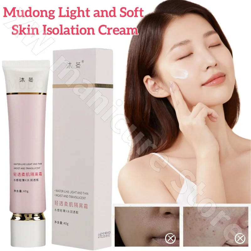 Mudong Light and Soft Skin Isolation Cream Moisturizing and Oil-Control Long-lasting Don't Take Off Sensitive Skin Used 40g