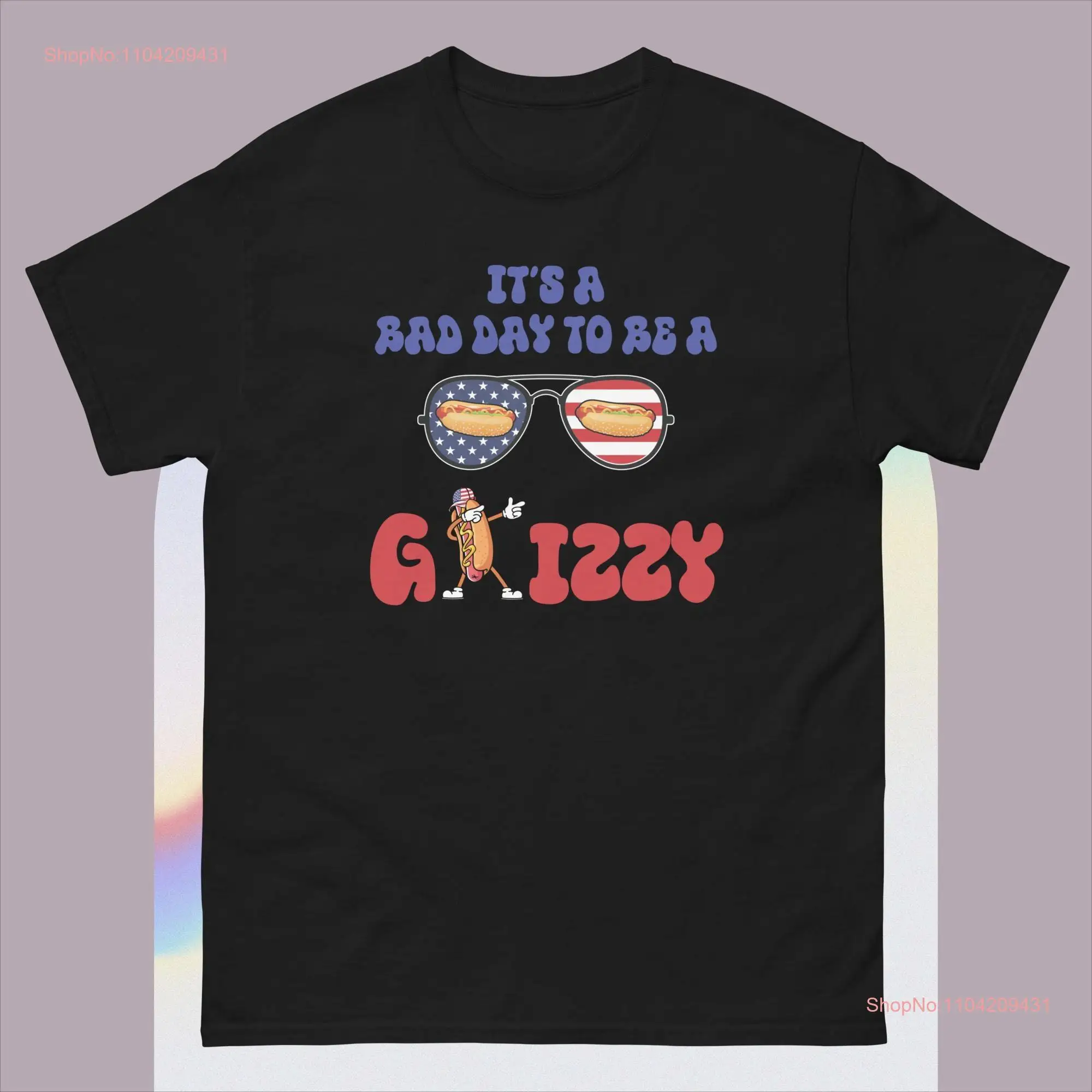 funny It s A Bad Day To Be Glizzy T Shirt hotdog long or short sleeves