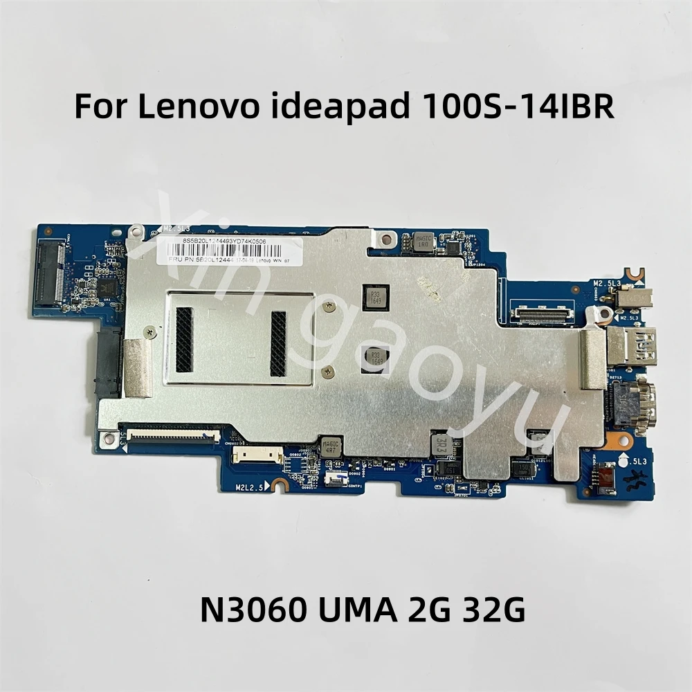 

Original Motherboard For Lenovo ideapad 100S-14IBR Laptop Mainboard 1501B-01-01 N3060 UMA 2G 32G 5B20L12444 100% Tested OK