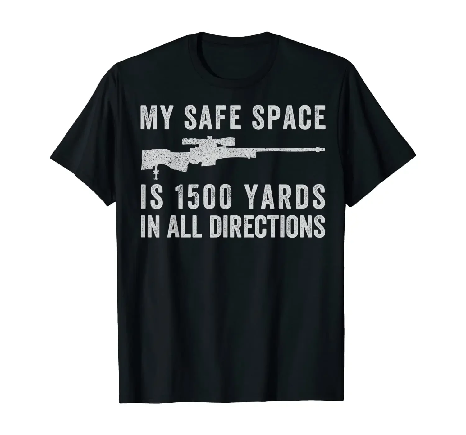 

My Safe Spaces Is 1500 Yards. Funny Veteran Sniper T-Shirt 100% Cotton O-Neck Summer Short Sleeve Casual Mens T-shirt Size S-3XL