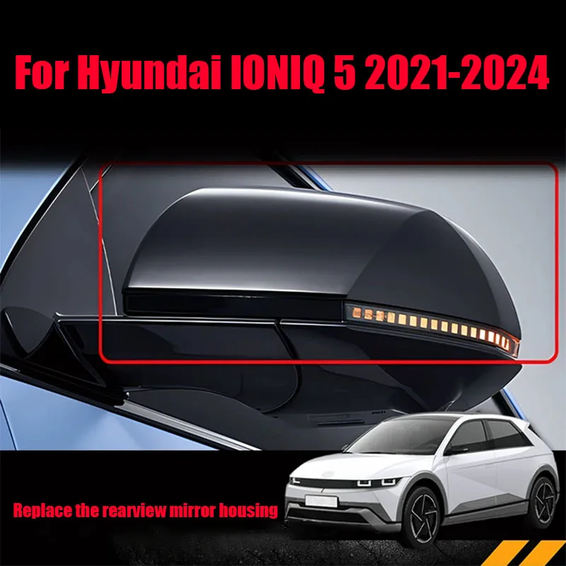 For Hyundai IONIQ 5 2021 2022 2023 2024 Automotive replacement rearview mirror housing made of ABS material