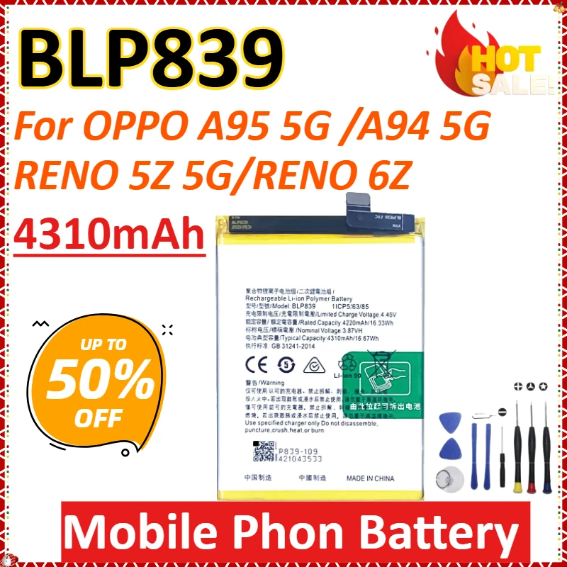 

BLP839 4310mAh for OPPO A95 5G /A94 5G/RENO 5Z 5G/RENO 6Z Newly upgraded High-Capacity Replacement Mobile Phon Battery + Tools