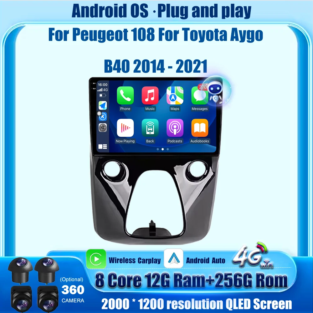 

10-дюймовый Android-автоматический Carplary для Peugeot 108 для Toyota Aygo B40 2014-2021 Автомобильный радиоприемник Мультимедиа Видео GPS-навигация 4G WIFI DSP